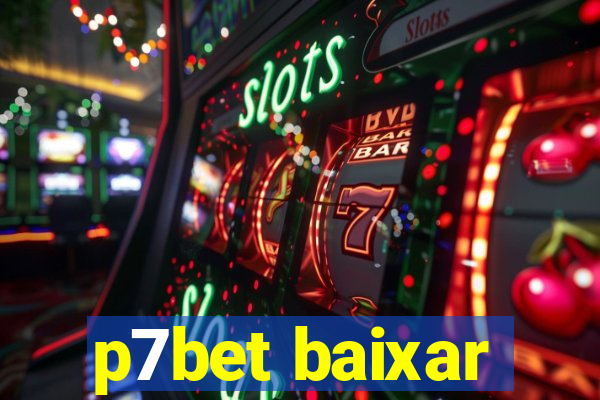 p7bet baixar